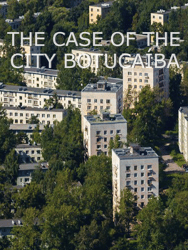 The Case of the City Botucaiba Cover