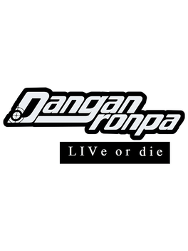 Danganronpa: Live or Die