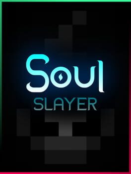 Soul Slayer