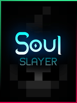 Soul Slayer