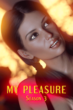 My Pleasure: Season 3