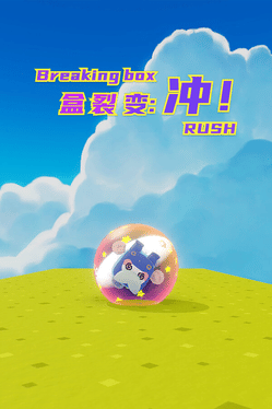 Breaking Box: Rush!