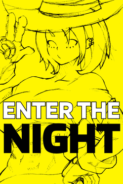 Enter The Night