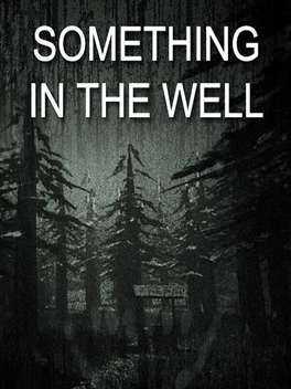 Something In The Well