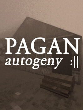 Pagan: Autogeny