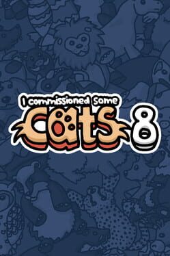 I commissioned some cats 8 Game Cover Artwork