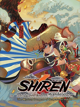 Shiren the Wanderer: The Mystery Dungeon of Serpentcoil Island