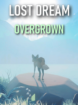 Lost Dream: Overgrown