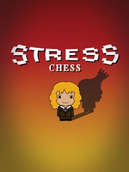 Stress Chess