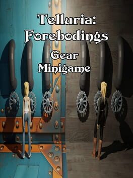 Telluria: Forebodings Gear Minigame