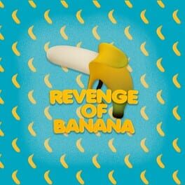 Revenge of Banana