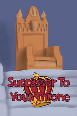 Successor to Your Throne