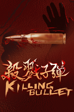 Killing Bullet