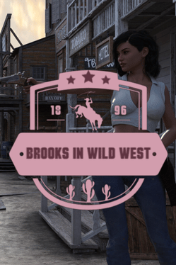 Brooks in Wild West