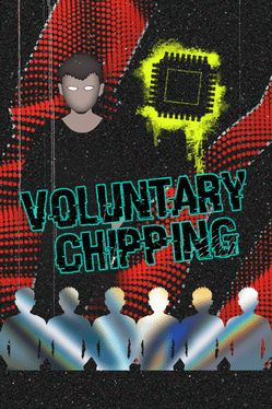 The Voluntary Chipping