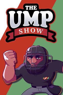 The Ump Show