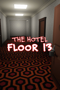 The Hotel: Floor 13