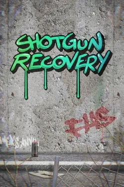 Shotgun Recovery
