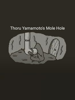 Thoru Yamamoto's Mole Hole