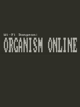 Wi-fi Dungeon: Organism Online