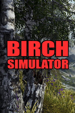 Birch Simulator