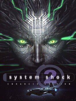 System Shock 2: Enhanced Edition