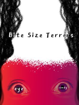 Bite Size Terrors: Eye Candy
