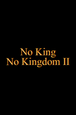 No King No Kingdom II