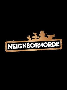 My Friendly Neighborhood: Neighborhorde