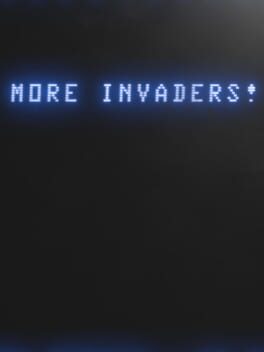 More Invaders!