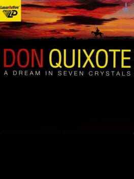 Don Quixote: A Dream in Seven Crystals