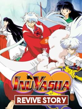 Inuyasha: Revive Story