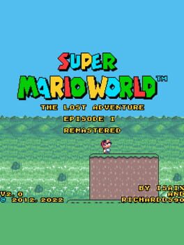 Super Mario World: The Lost Adventure - Episode I Remastered