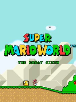 Super Mario World: The Great Sixth