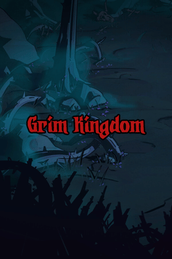 Grim Kingdom