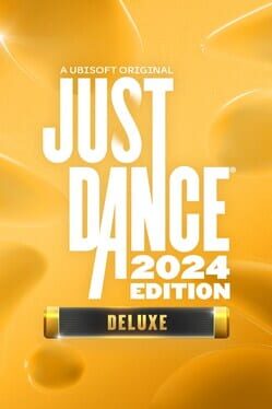 Just Dance 2024 Edition: Deluxe Edition  (2023)