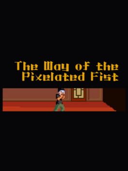 The Way of the Pixelated Fist