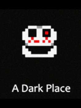 A Dark Place