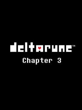 Deltarune: Chapter 3