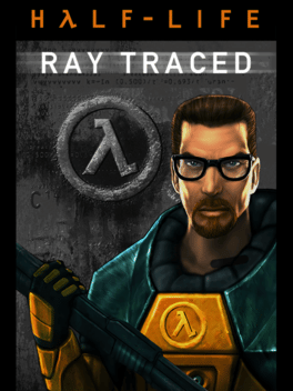 Half-Life 1: Ray Traced