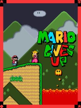 Mario Gives Up