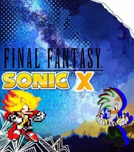 Final Fantasy Sonic X: Episode 1