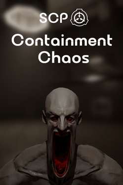 SCP: Containment Chaos