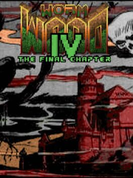 Wormwood IV: The Final Chapter