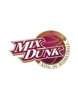 Mix Dunk: King of Basketball