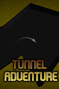 Tunnel Adventure