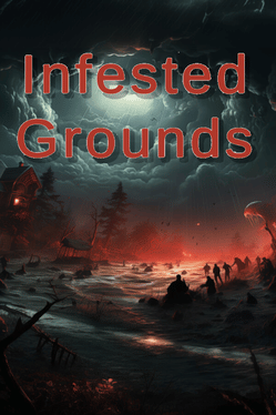 Infested Grounds