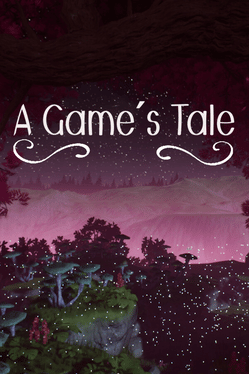 A Game's Tale