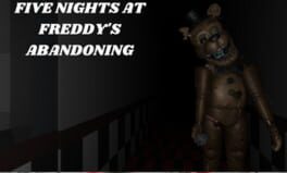Five Nights at Freddy’s Abandoning