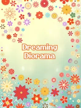 Dreaming Diorama